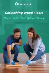 Refinishing Wood Floors: How to Restore Their Natural Beauty